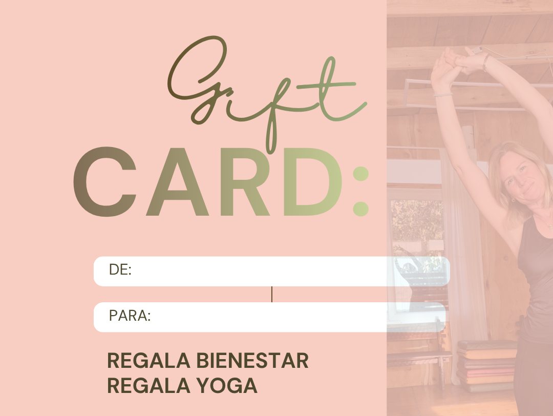 Gift Card: regala bienestar, regala yoga